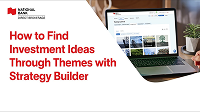 How to Find Investment Ideas Through Themes with Strategy Builder