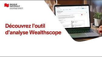 Découvrez l’outil d’analyse Wealthscope